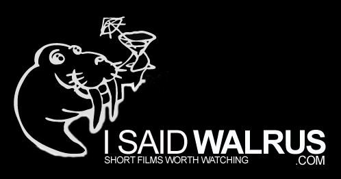 I Said Walrus Films